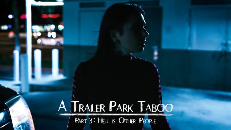 [PureTaboo] - Trailer Park Taboo 3: The Anal Episode - Abella Danger - Kenzie Reeves - Small Hands - Joanna Angel