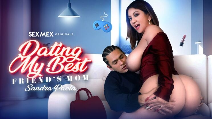 [SEXMEX] - My Bestie's Stepmom, Sandra Paola
