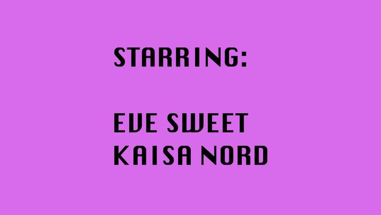 Kaisa Nord & Eve Sweet - Deep & Dirty
