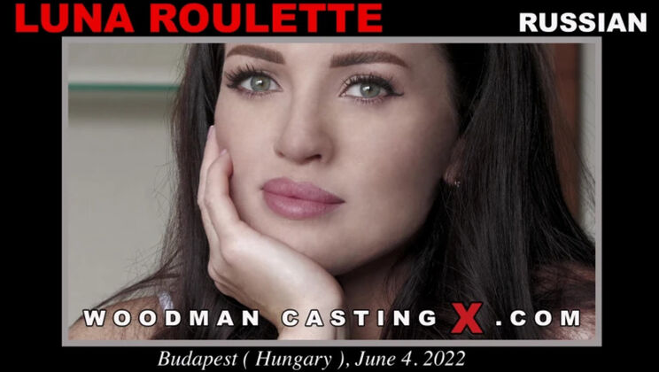 [WoodmanCasting] - Luna Roulette Striptease to Anal - Young & Hot - Luna Roulette