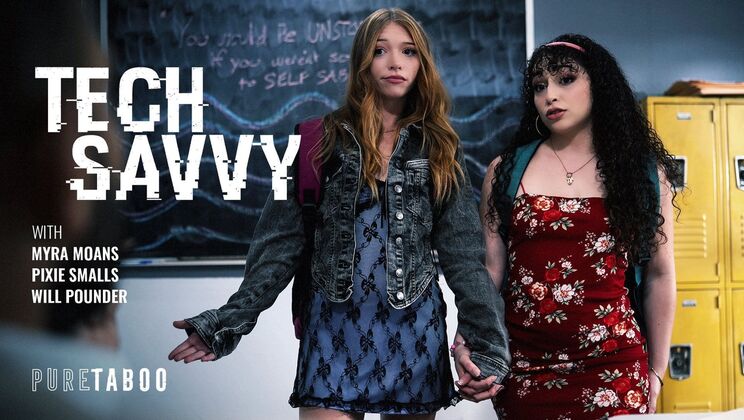 [PureTaboo] - Tech Savvy Teenager in Hardcore Threesome Action - Will Pounder - Myra Moans - Pixie Smalls