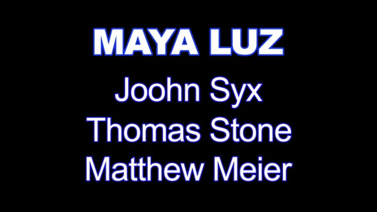 Three Guys Double Penetrate Gorgeous Maya Luz